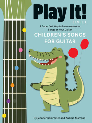 cover image of Play It! Children's Songs for Guitar